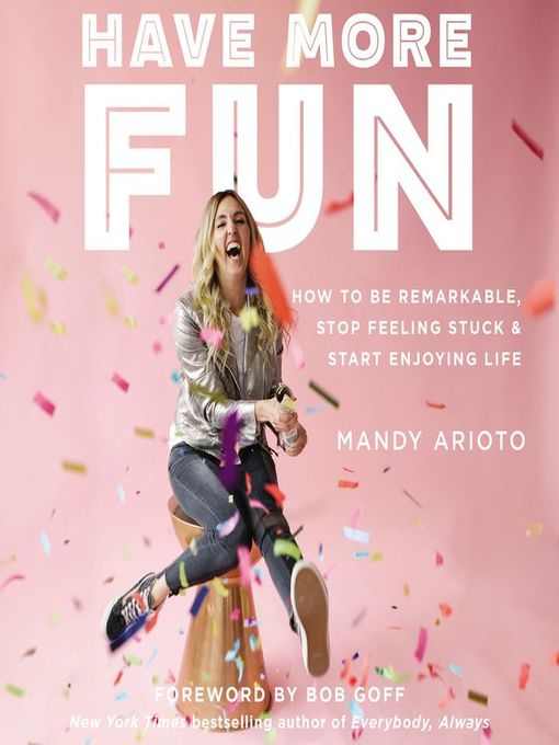 Title details for Have More Fun by Mandy Arioto - Available